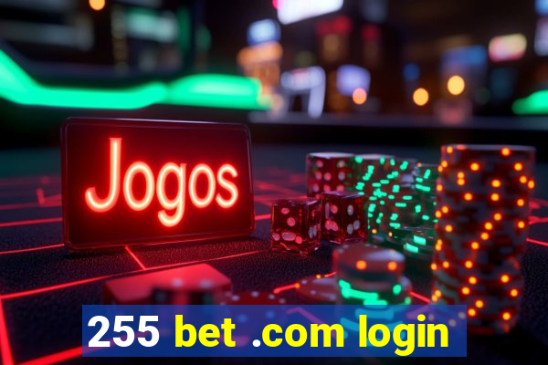 255 bet .com login